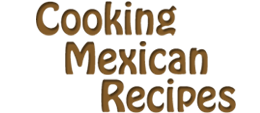 Cooking Mexican Recipes